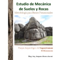 Estudio de Mecánica de Suelos y Rocas, Metodología para Bienes Patrimoniales. Parque Arqueológico de Saqsaywaman - El Monumento.pdf