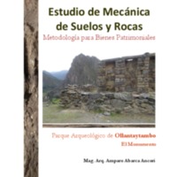 Estudio de Macánica de Suelos y Rocas. Metodología para Bienes Patrimoniales. Parque Arqueológico de Ollantaytambo.pdf