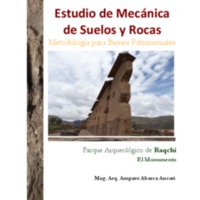 Estudio de Mecánica de Suelos y Rocas, Metodología para Bienes Patrimoniales. Parque Arqueológico de Raqchi.pdf